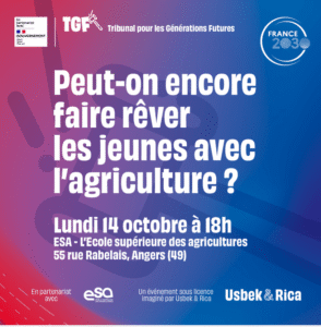 Venez parler d'agriculture avec le Tribunal pour les générations futures